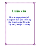 Luận văn: Thực trạng quản trị và nâng cao hiệu quả sử dụng vốn lưu động tại Công ty Vật tư kỹ thuật Xi măng