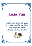 Luận Văn: Nghiên cứu tình hình quản lý và sử dụng vốn lưu động tại Công ty cổ phần Chương Dương - Hà Nội