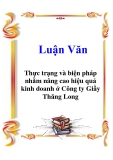 Luận Văn: Thực trạng và biện pháp nhằm nâng cao hiệu quả kinh doanh ở Công ty Giầy Thăng Long