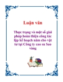 Luận văn: Thực trạng và một số giải pháp hoàn thiện công tác lập kế hoạch năm cho vật tư tại Công ty cao su Sao vàng