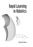 Rapid Learning in  Robotics