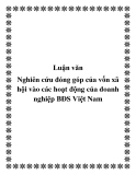 Luận văn: Nghiên cứu đóng góp của vốn xã hội vào các hoạt động của doanh nghiệp BĐS Việt Nam