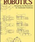 ROBOTICS Designing the Mechanisms for Automated Machinery Second Edition