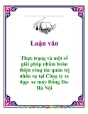 Luận văn: Thực trạng và một số giải pháp nhằm hoàn thiện công tác quản trị nhân sự tại Công ty xe đạp- xe máy Đống Đa Hà Nội