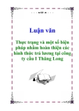 Luận văn: Thực trạng và một số biện pháp nhằm hoàn thiện các hình thức trả lương tại công ty cầu I Thăng Long