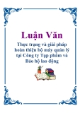 Luận Văn: Thực trạng và giải pháp hoàn thiện bộ máy quản lý tại Công ty Tạp phẩm và Bảo hộ lao động