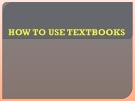 How to use textbooks