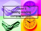 Chapter 8:Testing reading comprehension