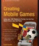 Using JavaTM ME Platform to Put the Fun into Your Mobile Device and Cell Phone