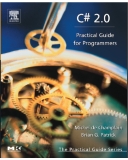 Praise for C# 2.0: Practical Guide for Programmers!