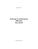 Tuyển tập các đề thi đại học 2002 2012 theo các chủ đề