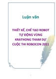 Luận Văn : THIẾT KẾ, CHẾ TẠO ROBOT TỰ ĐỘNG VÙNG KRATHONG THAM DỰ CUỘC THI ROBOCON 2011