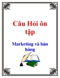 Câu Hỏi Ôn tập: marketing và bán hàng