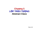 Chương 5: Lớp  trừu tượng