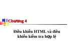 Chương 4: Điều khiển  HTML và điều khiển kiểm tra hợp lệ 