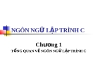 TỔNG QUAN VỀ NGÔN NGỮ LẬP TRÌNH C