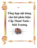 Tổng hợp nội dung câu hỏi phản biện Cấp Thoát Nước - Môi Trường