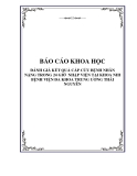 Báo cáo khoa học: ĐÁNH GIÁ KẾT QUẢ CẤP CỨU BỆNH NHÂN NẶNG TRONG 24 GIỜ NHẬP VIỆN TẠI KHOA NHI BỆNH VIỆN ĐA KHOA TRUNG ƯƠNG THÁI NGUYÊN