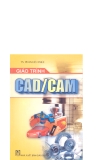 Giáo trình CAD/CAM - TS. Phan Hữu Phúc