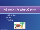 Bài Giảng: KẾ TOÁN TÀI SẢN CỐ ĐỊNH