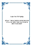 đề tài: " HOẠT ĐỘNG KINH DOANH CỦA CÁC SIÊU THỊ TẠI TP.HCM ĐẾN NĂM 2010"