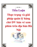 Tiểu Luận: Thực trạng và giải pháp quản lý hàng chờ DV bán vé xem phim trên địa bàn Hà Nội