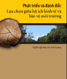 Lựa chọn giữa lợi ích kinh tế và bảo vệ môi trường - Phát triển và đánh đổi