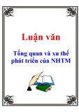 Luận văn: Tổng quan và xu thế phát triển của NHTM