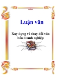 Luận văn: Xây dựng và thay đổi văn hóa doanh nghiệp