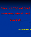 Quản lý cơ sở vật chất và phương tiện kỹ thuật gíao dục 