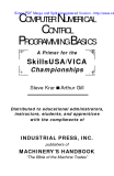 COMPUTER NUMERICAL CONTROL PROGRAMMING BASICS : A Primer for the  Skills USA/VICA Championships
