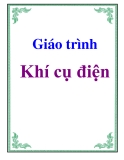 Giáo trình nhập môn Khí cụ điện dành cho sinh viên chuyên ngành