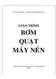 Giáo trình Bơm quạt máy nén - TS. Lê Xuân Hòa, ThS. Nguyễn Thị Ngọc Bích (ĐH SPKT TP. HCM) 