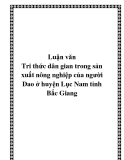 Luận văn Tri thức dân gian trong sản xuất nông nghiệp của người Dao ở huyện Lục Nam tỉnh Bắc Giang