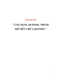Chuyên đề y học " Ứng dụng quinine, Thuốc sốt rét chứa quinine "