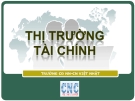 Thị trường tài chính - GV Hoàng Minh Tú