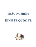 Trắc nghiệm môn kinh tế quốc tế