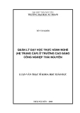 Luận văn:  QUẢN LÝ DẠY HỌC THỰC HÀNH NGHỀ (HỆ TRUNG CẤP) Ở TRƯỜNG CAO ĐẲNG CÔNG NGHIỆP THÁI NGUYÊN