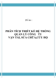 ĐỒ ÁN TỐT NGHIỆP - PHÂN TÍCH THIẾT KẾ HỆ THỐNG QUẢN LÝ CÔNG TY VẬN TẢI, SỬA CHỮA,CỨU HỘ