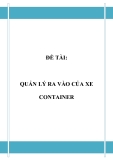 Đồ án tốt nghiệp - Phân tích thiết kế hệ thống - QUẢN LÝ RA VÀO CỦA XE CONTAINER 