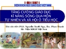 TĂNG CƯỜNG GIÁO DỤC KĨ NĂNG SỐNG QUA MÔN TỰ NHIÊN VÀ XÃ HỘI Ở TIỂU HỌC - BÀI 3