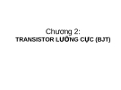 Chương 2: TRANSISTOR LƯỠNG CỰC (BJT)