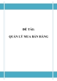 Đồ án tốt nghiệp - Phân tích thiết kế hệ thống - QUẢN LÝ MUA BÁN HÀNG 