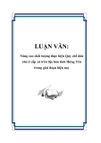 LUẬN VĂN: Nâng cao chất lượng thực hiện Quy chế dân chủ ở cấp xã trên địa bàn tỉnh Hưng Yên trong giai đoạn hiện nay