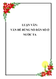 LUẬN VĂN: VẦN ĐỀ BÙNG NỔ DÂN SỐ Ở NƯỚC TA 