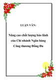 LUẬN VĂN:  Nâng cao chất lượng bảo lãnh của Chi nhánh Ngân hàng Công thương Đống Đa