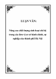 LUẬN VĂN:  Nâng cao chất lượng sinh hoạt chi bộ trong các đơn vị cơ sở hành chính, sự nghiệp của thành phố Hà Nội