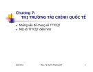 Bài giảng Tài chính quốc tế - Chương 7