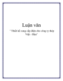 Luận văn: " Thiết kế cung cấp điện cho công ty thép Việt - Hàn"