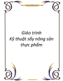 Giáo trình Kỹ thuật sấy nông sản thực phẩm